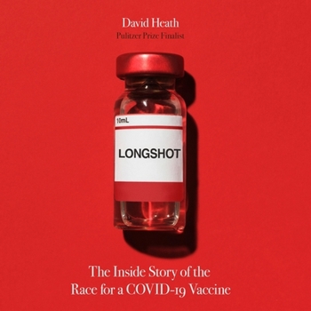 Audio CD Longshot Lib/E: The Inside Story of the Race for a Covid-19 Vaccine Book