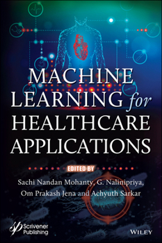 Hardcover Machine Learning for Healthcare Applications Book