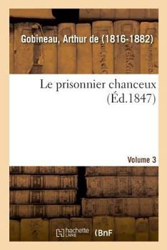 Paperback Le prisonnier chanceux. Volume 3 [French] Book