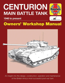 Hardcover Centurion Main Battle Tank: 1946 to Present Book