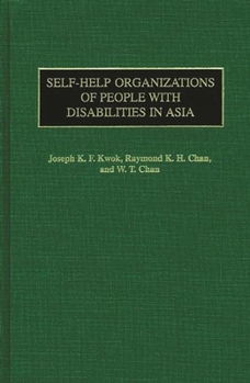 Hardcover Self-Help Organizations of People with Disabilities in Asia Book