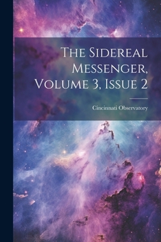 Paperback The Sidereal Messenger, Volume 3, issue 2 Book