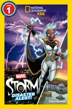 Library Binding Marvel's Storm: Disaster Alert! (National Geographic Kids Readers, Level 1) Book