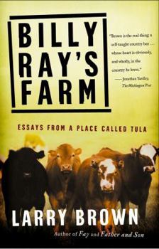 Paperback Billy Ray's Farm: Essays from a Place Called Tula Book