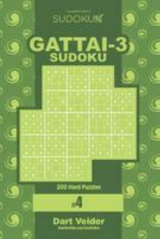 Paperback Sudoku Gattai-3 - 200 Hard Puzzles 9x9 (Volume 4) Book