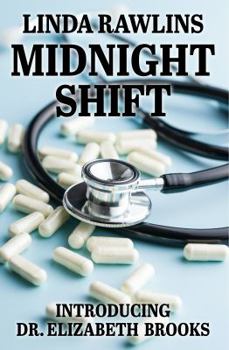 Paperback Midnight Shift (A Dr Elizabeth Brooks Mystery) Book