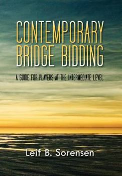 Hardcover Contemporary Bridge Bidding: A Guide for Players at the Intermediate Level Book