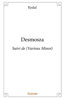 Paperback Desmosza: Suivi de (Various Minor) [French] Book