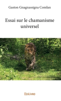 Paperback Essai sur le chamanisme universel [French] Book