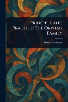 Paperback Principle and Practice: The Orphan Family Book