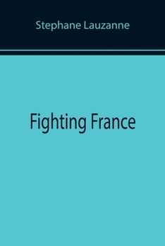 Paperback Fighting France Book
