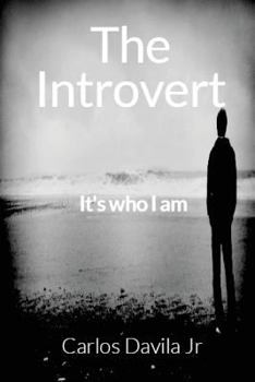 Paperback The Introvert: It's who I am Book