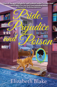 Pride, Prejudice, and Poison Lib/E: A Jane Austen Society Mystery - Book #1 of the A Jane Austen Society Mystery