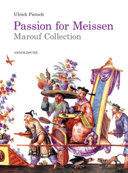 Hardcover Passion for Meissen: Marouf Collection Book