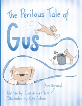 Paperback The Perilous Tale of Gus Book