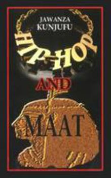 Paperback Hip-Hop and Maat: A Psycho/Social Analysis of Values Book