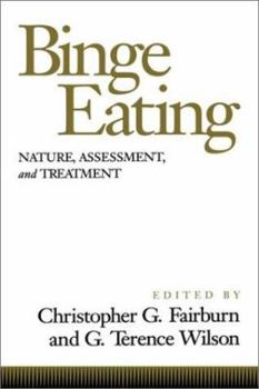 Hardcover Binge Eating: Nature, Assessment, and Treatment Book