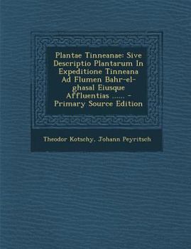 Plantae Tinneanae: Sive Descriptio Plantarum In Expeditione Tinneana Ad Flumen Bahr-el-ghasal Eiusque Affluentias ......