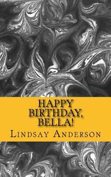 Paperback Happy Birthday, Bella! Book