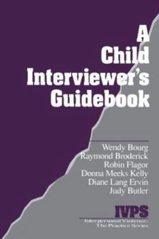 Paperback A Child Interviewer&#8242;s Guide Book