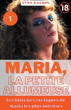 Paperback Maria, La Petite Allumeuse [French] Book