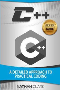 Paperback C++: A Detailed Approach to Practical Coding Book