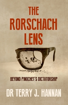 Paperback The Rorschach Lens: Beyond Pinochet's Dictatorship Book