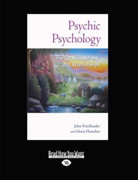 Paperback Psychic Psychology: Energy Skills for Life and Relationships (Large Print 16pt) [Large Print] Book