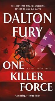 One Killer Force - Book #4 of the Delta Force