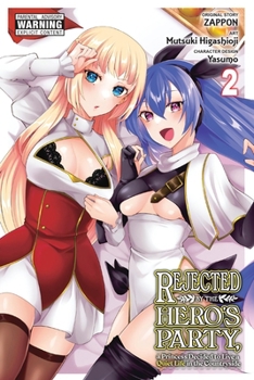Paperback Rejected by the Hero's Party, a Princess Decided to Live a Quiet Life in the Countryside, Vol. 2: Volume 2 Book