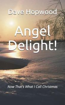 Paperback Angel Delight!: Now That's What I Call Christmas Book