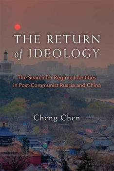 Hardcover The Return of Ideology: The Search for Regime Identities in Postcommunist Russia and China Book