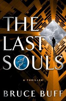 Hardcover The Last Souls: A Thriller (The Soul Series) Book