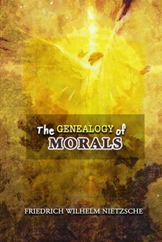 Paperback The Genealogy of Morals: Annotated Book