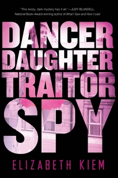 Dancer, Daughter, Traitor, Spy - Book #1 of the Bolshoi Saga