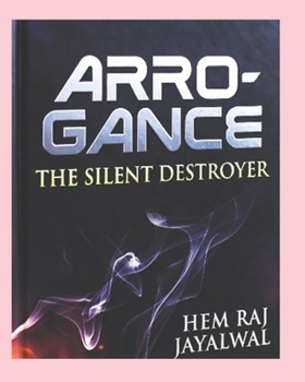 Paperback Arrogance: The Silent Destroyer Book