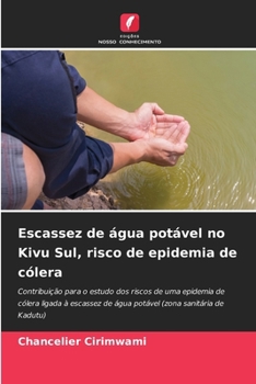 Escassez de água potável no Kivu Sul, risco de epidemia de cólera (Portuguese Edition)