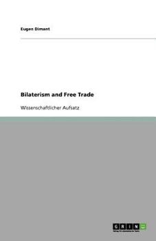 Paperback Bilaterism and Free Trade [German] Book