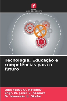 Paperback Tecnologia, Educação e competências para o futuro [Portuguese] Book