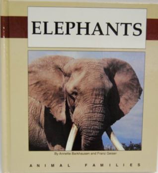 Elephants (Animal Families) - Book  of the Animal Families
