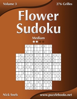 Paperback Flower Sudoku - Medium - Volume 3 - 276 Grilles [French] Book