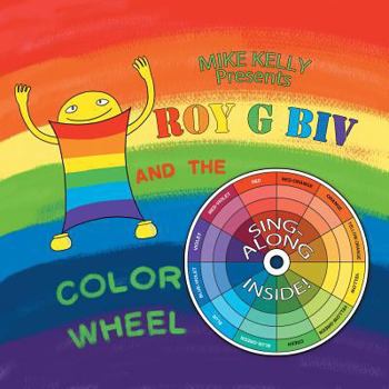 Paperback Roy G Biv and the Color Wheel Book