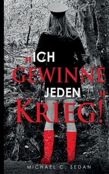 Paperback "Ich gewinne jeden Krieg!" [German] Book