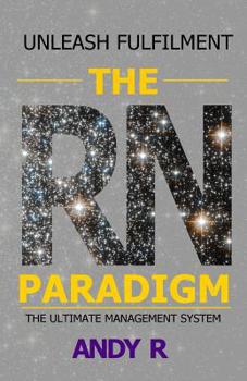 Paperback The RN Paradigm: The ultimate management system Book