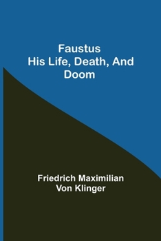 Paperback Faustus his Life, Death, and Doom Book