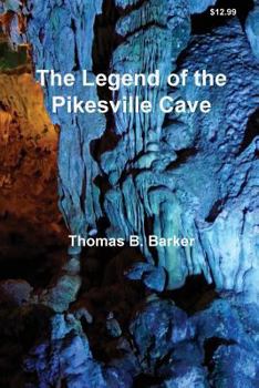 Paperback The Legend of the Pikesville Cave Book