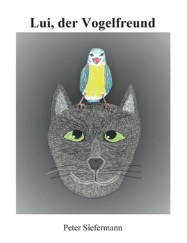 Paperback Lui, der Vogelfreund [German] Book