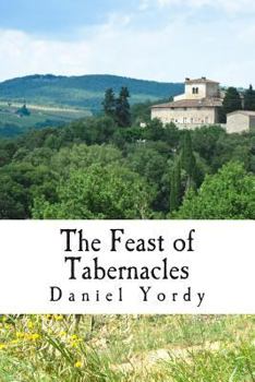 Paperback The Feast of Tabernacles Book