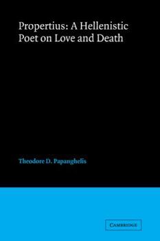 Paperback Propertius: A Hellenistic Poet on Love and Death Book