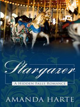 Stargazer (Avalon Romance) - Book #4 of the Hidden Falls